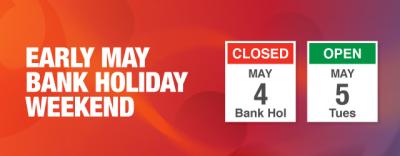 Plan Ahead: Early May Bank Holiday